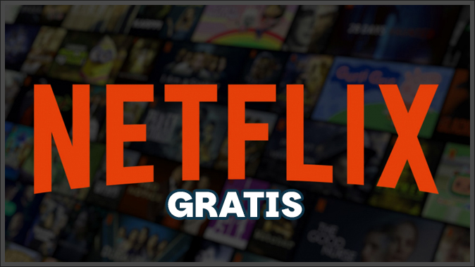 Netflix Gratis